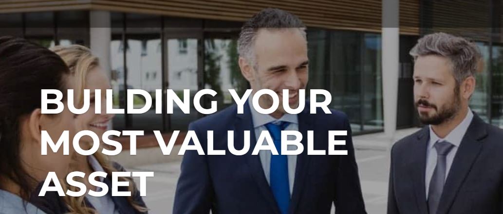 Building your most valuable asset